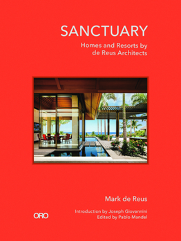 Hardcover Sanctuary: Homes and Resorts by de Reus Architects Book