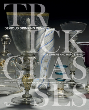 Hardcover Trick Glasses: Devious Drinking Devices Book