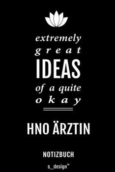 Notizbuch für HNO Ärzte / HNO Arzt / HNO Ärztin: Originelle Geschenk-Idee [120 Seiten liniertes blanko Papier] (German Edition)