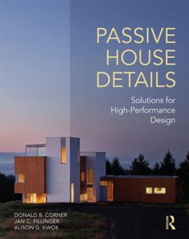 Paperback Passive House Details: Solutions for High-Performance Design Book