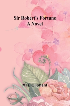 Paperback Sir Robert's Fortune Book