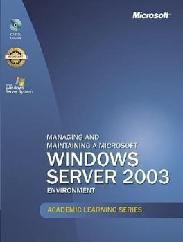 Hardcover Managing and Maintaining a Microsoft Windows Server 2003 Book