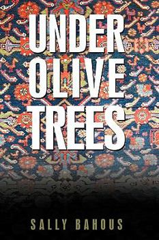 Hardcover Under Olive Trees: The Odyssey of a Palestinian-American Family Book