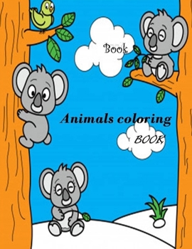 Coloring animals, Book: Coloring animals for kids learn with animals size page 8,5x11