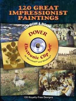 Paperback 120 Great Impressionist Paintings [With CDROM] Book