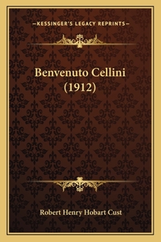 Paperback Benvenuto Cellini (1912) Book