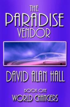 Paperback The Paradise Vendor - Book One: World Changers Book