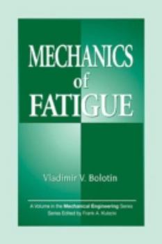 Hardcover Mechanics of Fatigue Book