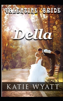 Della (Valentine Bride Series)