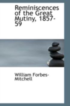 Paperback Reminiscences of the Great Mutiny, 1857-59 Book