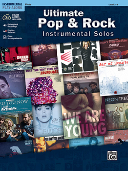 Paperback Ultimate Pop & Rock Instrumental Solos: Flute, Book & Online Audio/Software/PDF [With CD (Audio)] Book