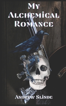 Paperback My Alchemical Romance Book