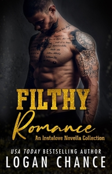 Paperback Filthy Romance: An Instalove Novella Collection Book