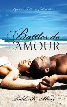 Paperback Battles de L'Amour: Experience the Essence of True Love Book