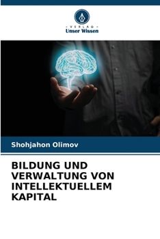 Bildung Und Verwaltung Von Intellektuellem Kapital