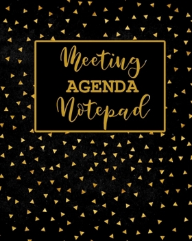 Meeting Agenda Notepad: 8 x 10 inches, 50 pages