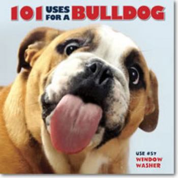 Hardcover 101 Uses for a Bulldog Book