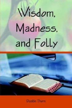 Paperback Wisdom, Madness, and Folly Book