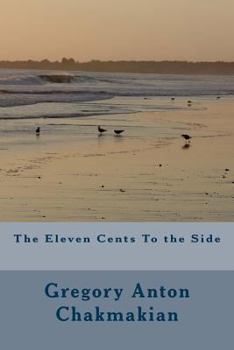 Paperback The Eleven Cents To the Side Book