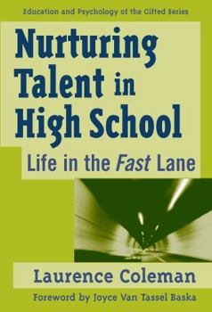 Hardcover Nurturing Talent in High School: Life in the Fast Lane Book
