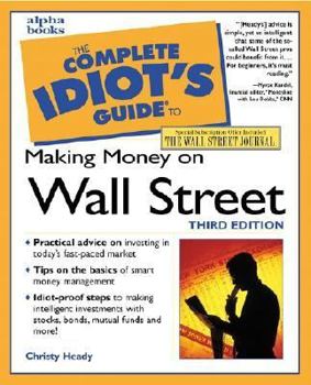 Paperback The Complete Idiot's Guide to Making Money on Wall Street, Third Edition (3rd Edition) Book