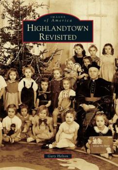Highlandtown Revisited - Book  of the Images of America: Maryland