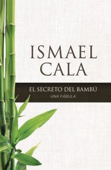 Paperback Secreto del Bambú: Una Fábula [Spanish] Book