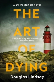 The Art of Dying - Book #3 of the DI Westphall