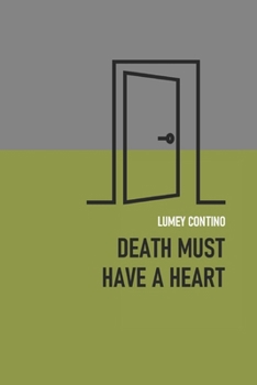 Paperback Death must have a heart Book