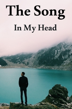 The Song In My Head Journal: 200 Pages For Note Music Lyrics Journal & Songwriting Notebook - Great Gift For Musicians , karaoke lovers.