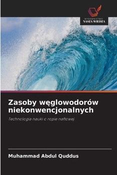 Paperback Zasoby węglowodorów niekonwencjonalnych [Polish] Book