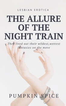 Paperback The Allure Of The Night Train Book