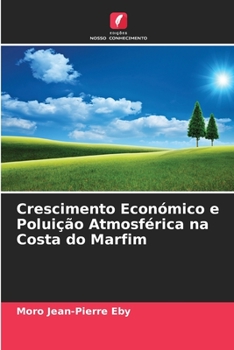 Paperback Crescimento Económico e Poluição Atmosférica na Costa do Marfim [Portuguese] Book