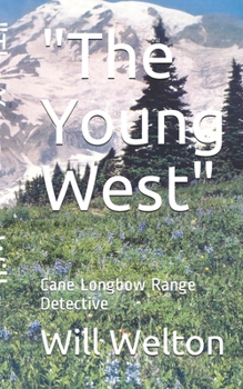 Paperback The Young West: Cane Longbow Range Detective Book