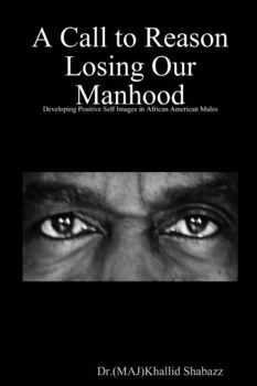 Paperback A call to reason losing our manhood Book