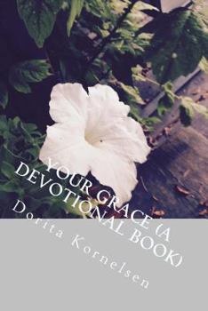 Paperback Your Grace (A Devotional Book) Book