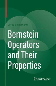 Paperback Bernstein Operators and Their Properties Book