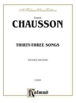 Paperback Thirty-Three Songs: French Language Edition (Kalmus Edition) (French Edition) [French] Book