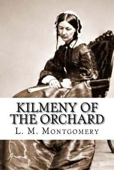 Paperback Kilmeny of the Orchard Book
