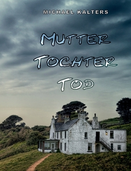 Paperback Mutter Tochter Tod [German] Book