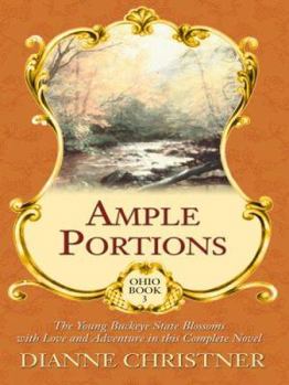 Ample Portions - Book #3 of the Ohio