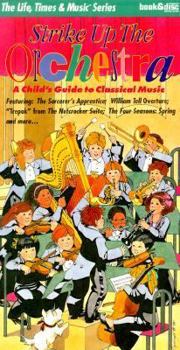 Paperback Strike Up the Orchestra: A Children's Guide to Classical Music with Book