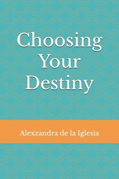 Paperback Choosing Your Destiny Book