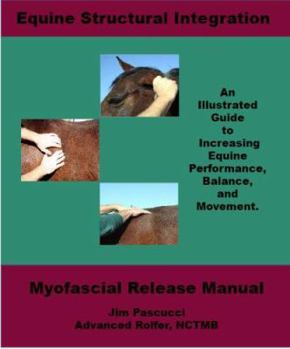 Paperback Equine Structural Integration: Myofascial Release Manual Book