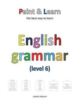 Paperback Paint & Learn: English grammar (level 6) Book