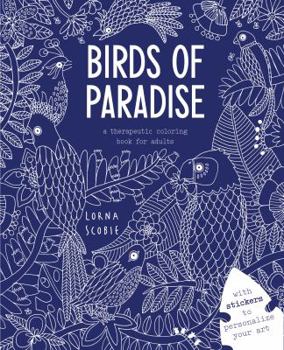 Paperback Birds of Paradise: A Therapeutic Coloring Book for Adults Book