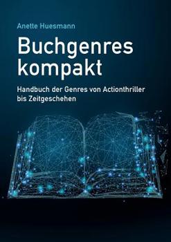 Paperback Buchgenres kompakt: Handbuch der Genres von Actionthriller bis Zeitgeschehen [German] Book