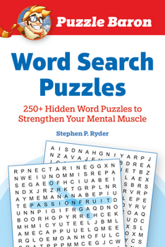Paperback Puzzle Baron's Word Search Puzzles: 250+ Hidden Word Puzzles to Strengthen Your Mental Muscle Book