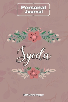 Paperback Syeda Notebook Journal Personal Diary Personalized Name 120 pages Lined (6x9 inches) (15x23cm) Book