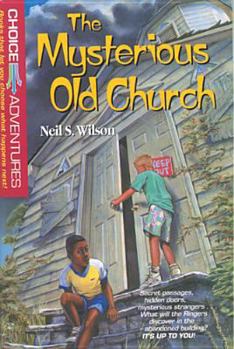 The Mysterious Old Church (Choice Adventures Series #1) - Book #1 of the Choice Adventures